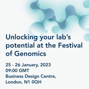 Unlocking your lab's potential at the Festival of Genomics. 25 - 26 January, 2023.